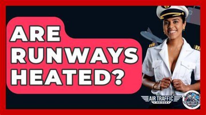 Are airplane runways heated?