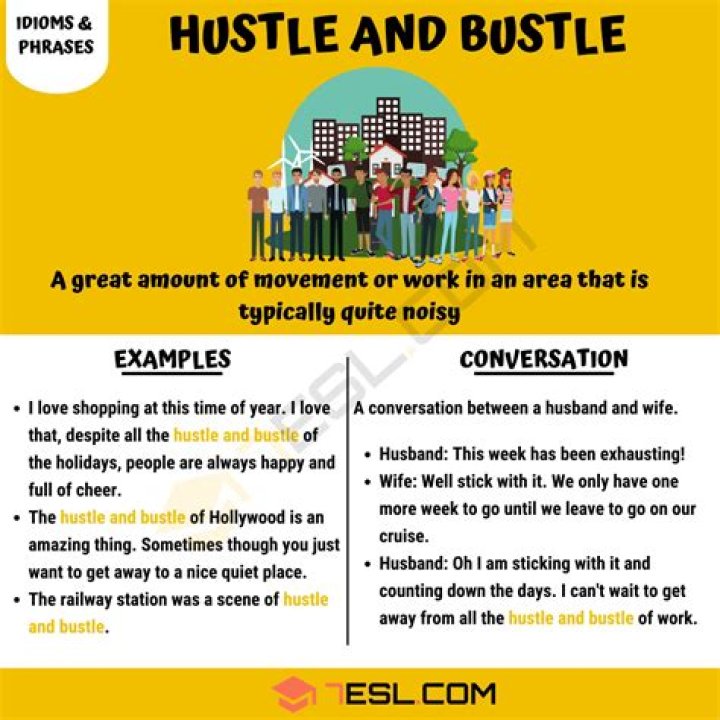 Does hustle and bustle mean?