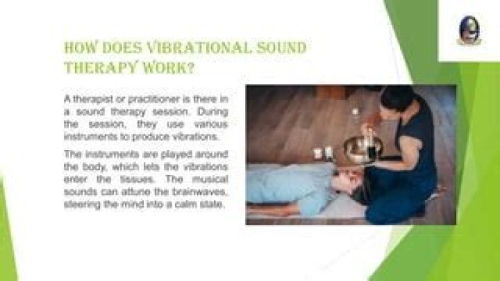 Does vibrational sound therapy work?