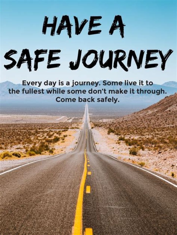 For safe journey wishes?