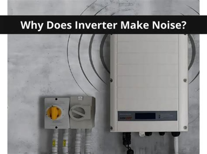 When inverter makes noise?