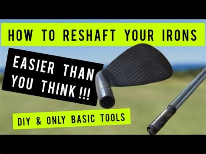 When to reshaft irons?