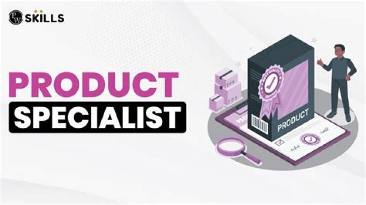 Who is product specialist?