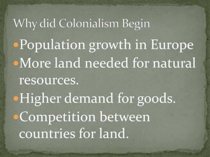 Why did colonisation happen?